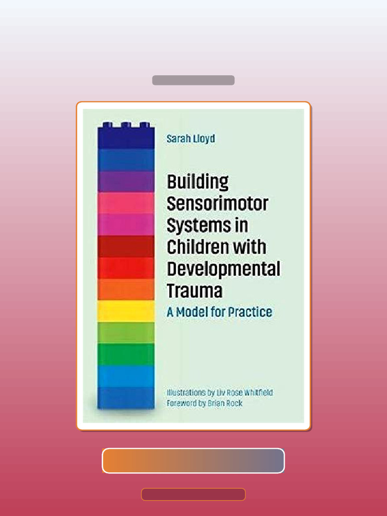 Test Bank for Building Sensorimotor Systems in Children With ...
