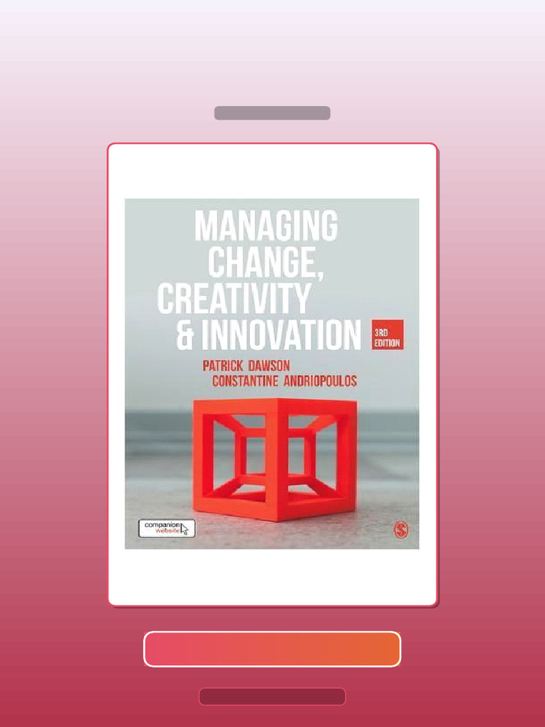 Test Bank for Managing Change Creativity and Innovation | PDF ...