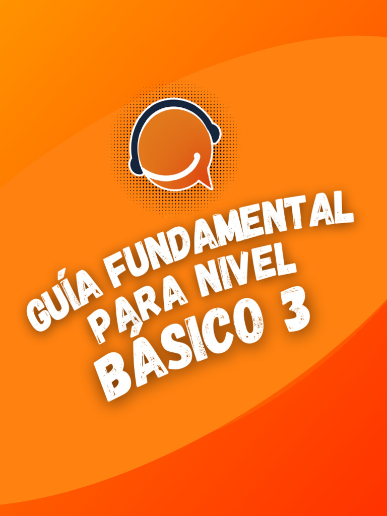 Guía Fundamental Basic 3 | PDF | Grammar | Semantics
