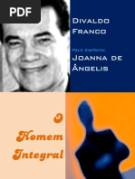 Divaldo Franco e Joanna de Ângelis - O Homem Integral