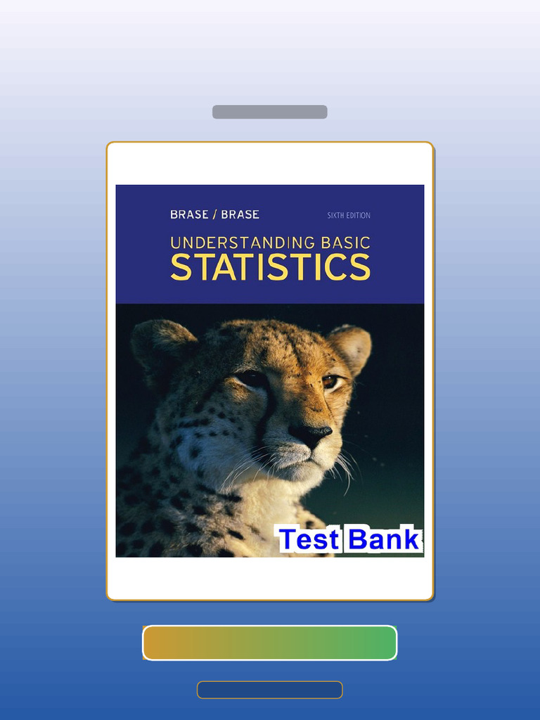 Test Bank for Understanding Basic Statistics 6th Edition Brase | PDF