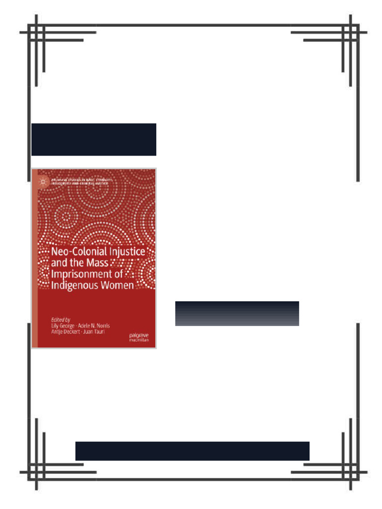 Neo-Colonial Injustice and the Mass Imprisonment of Indigenous Women ...