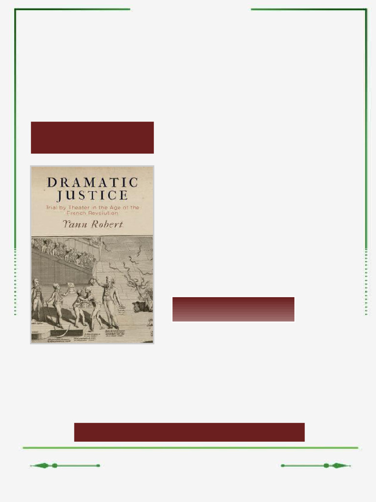 Dramatic Justice Trial by Theater in the Age of the French Revolution ...