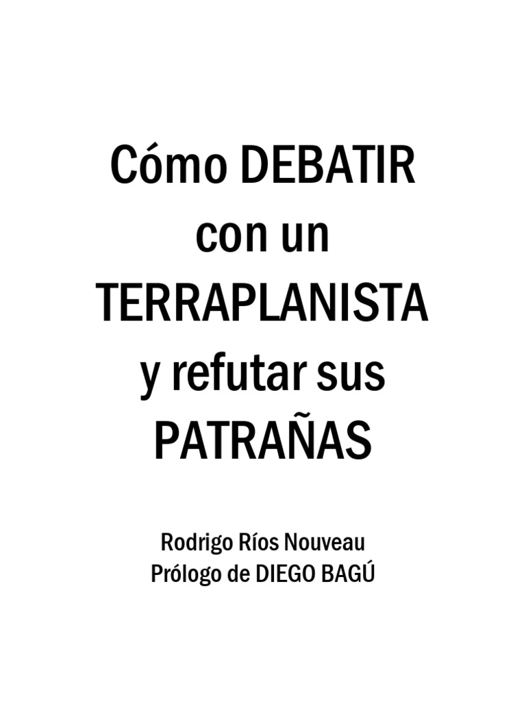 Debatir y refutar terraplanistas | PDF | Verdad | Falacia