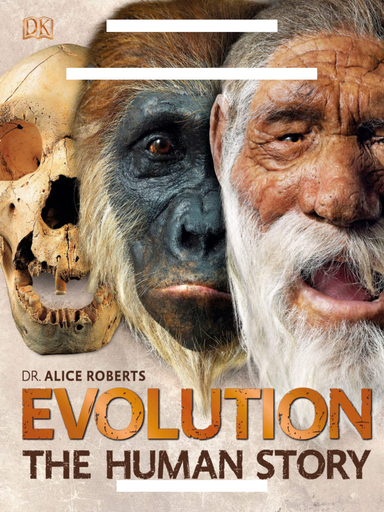Human Evolution: The Complete Guide | PDF | Homo | Human Evolution