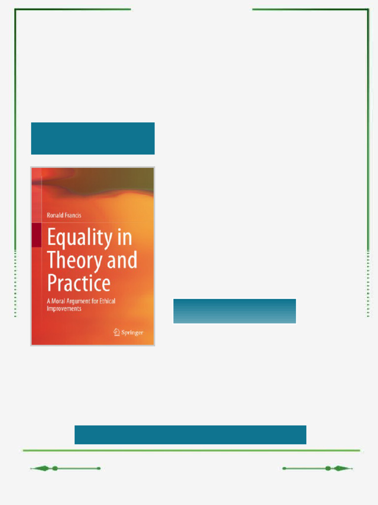 Equality in Theory and Practice A Moral Argument for Ethical ...