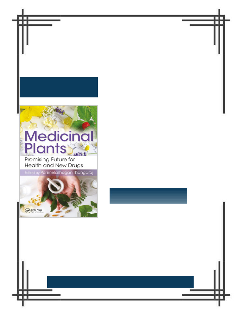 Medicinal Plants : Promising Future for Health and New Drugs First ...