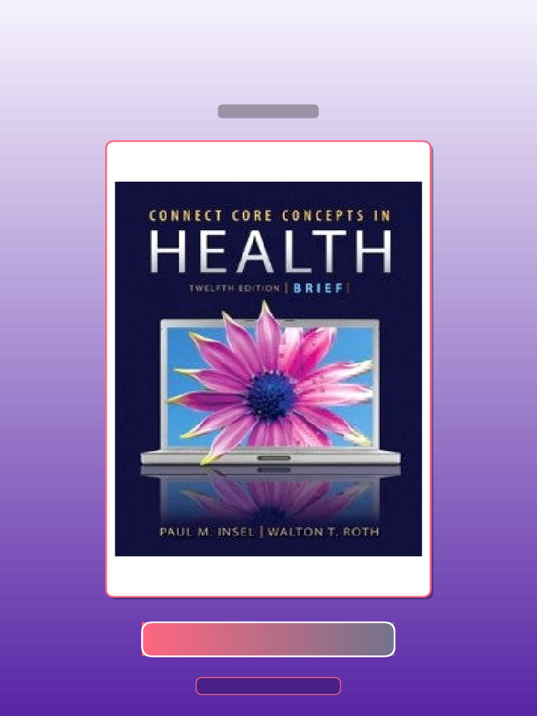 Core Concepts in Health 12 Edition Insel Roth E-book Testbank Solutions ...