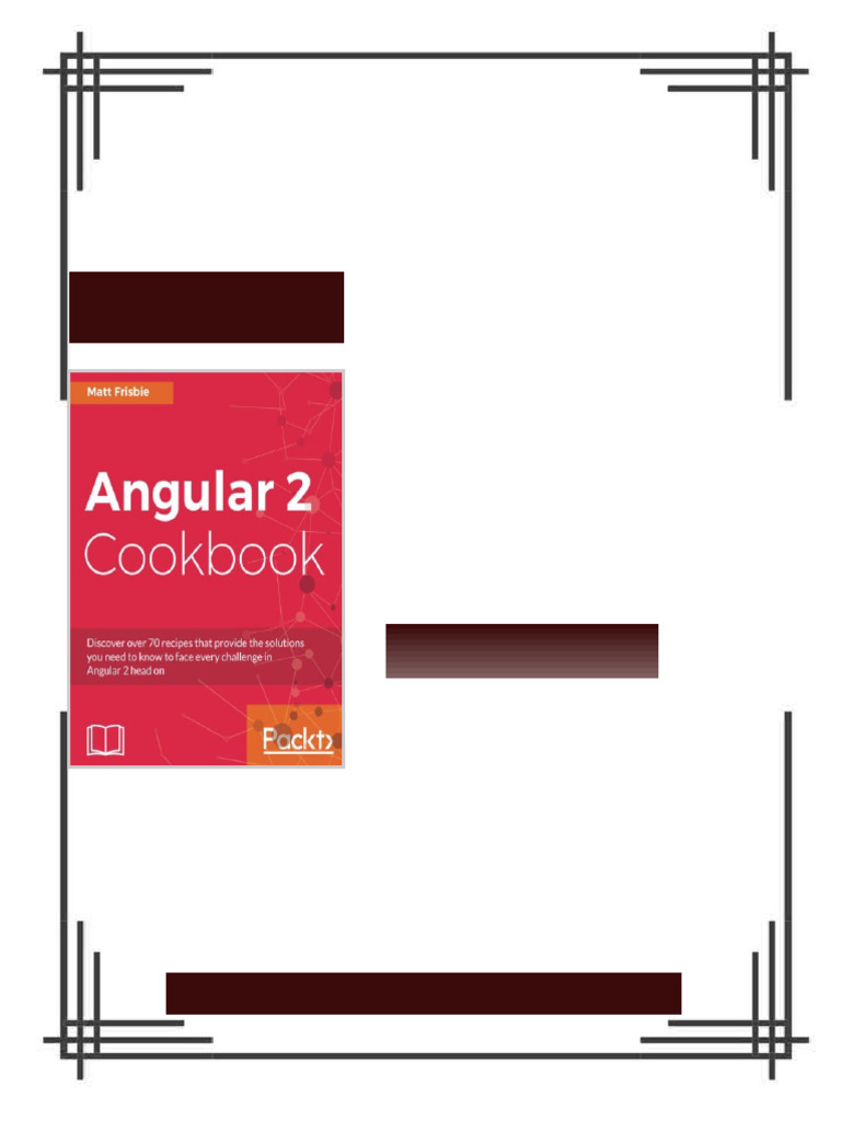 Angular 2 Cookbook 2nd Edition Matt Frisbie complete ebook version ...