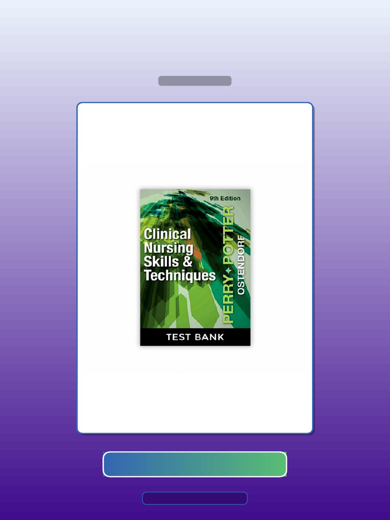 Clinical Nursing Skills and Techniques 9th Edition Perry Potter E-book ...