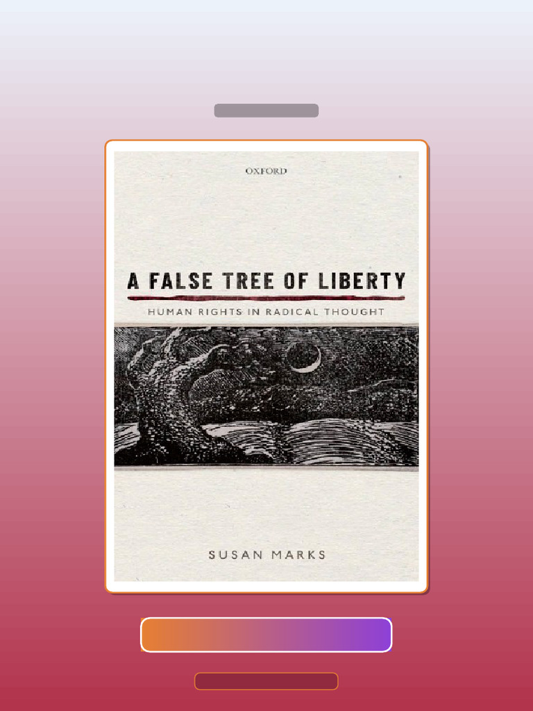 A False Tree of Liberty Human Rights in Radical Thought 1st Edition ...