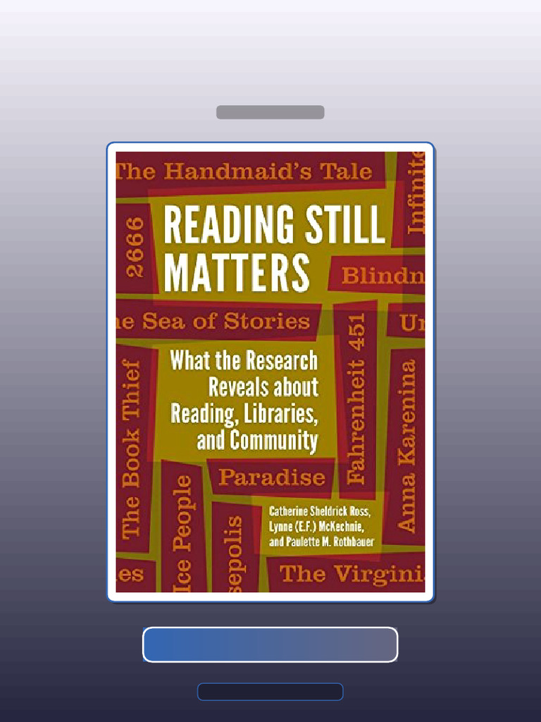 Reading Still Matters What the Research Reveals About Reading Libraries ...