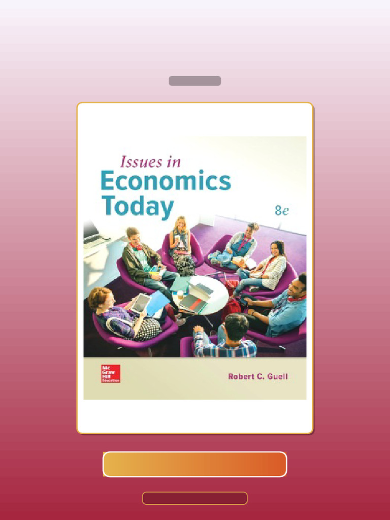 Test Bank for Issues in Economics Today 8th Edition | PDF ...