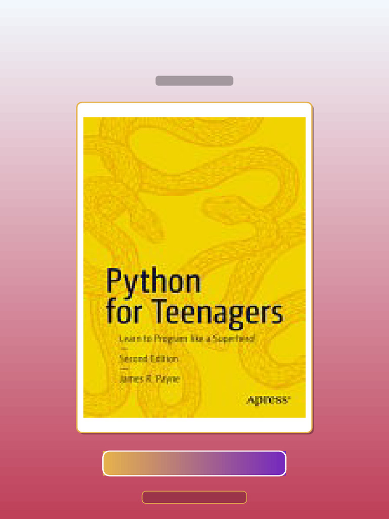 Python for Teenagers Learn to Program Like a Superhero 2nd Edition E ...