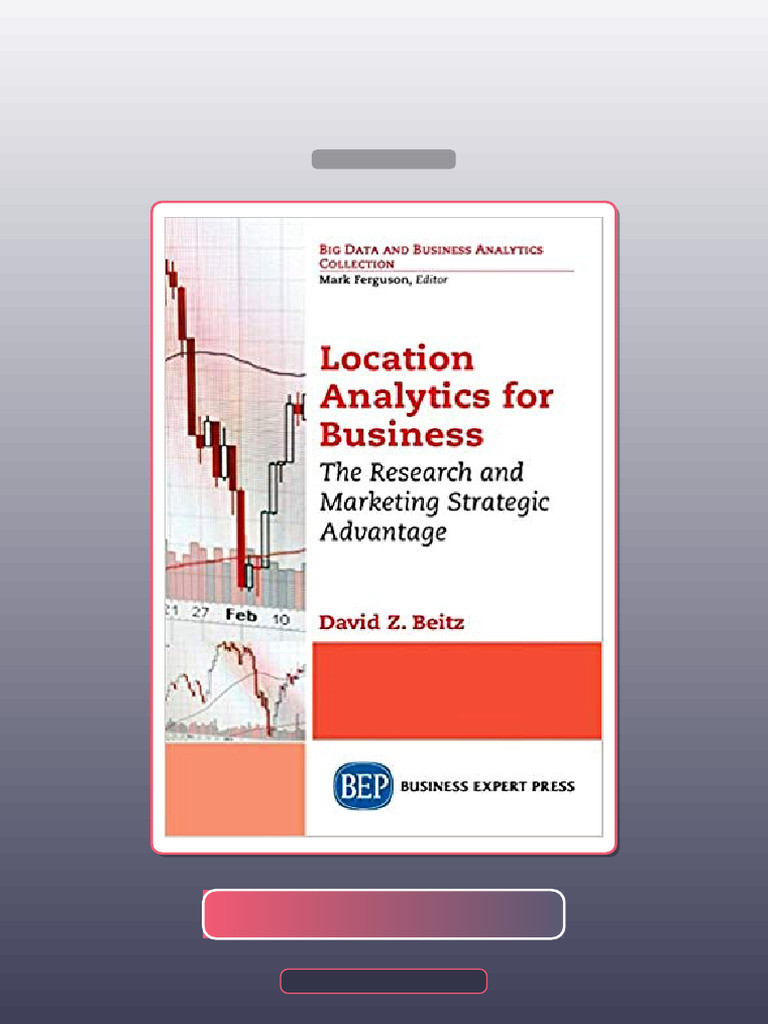 Location Analytics for Business by David Z Beitz E-book Testbank ...