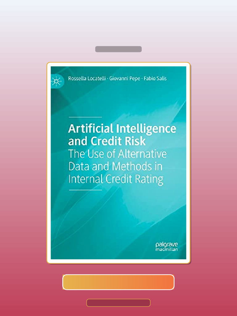 Artificial Intelligence and Credit Risk the Use of Alternative Data and ...