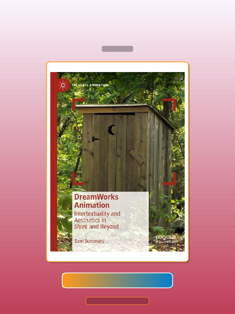 Test Bank for DreamWorks Animation Intertextuality and Aesthetics in ...