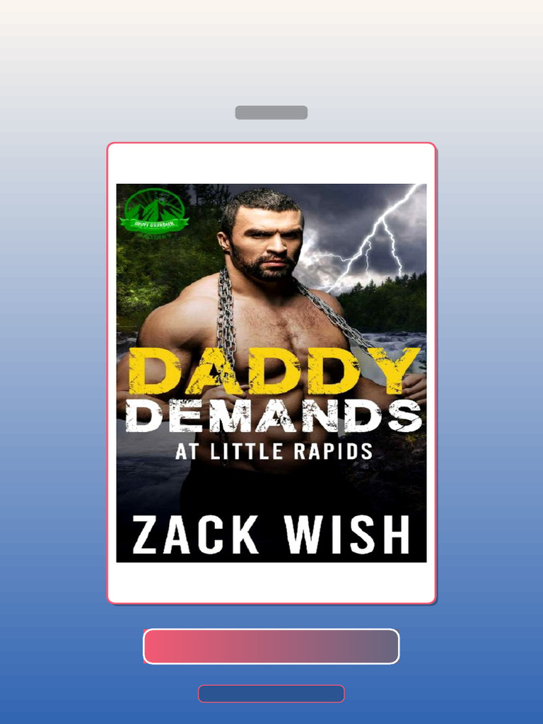 Test Bank for Daddy Demands at Little Rapids an MM Age Play Romance ...
