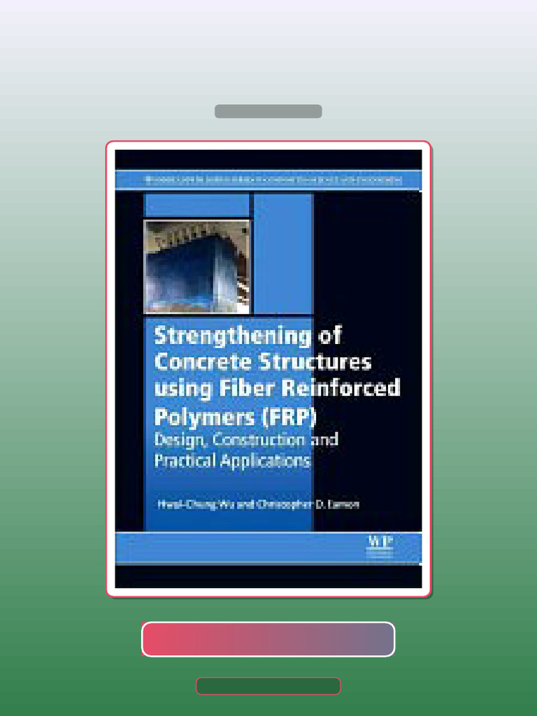 Strengthening of Concrete Structures Using Fiber Reinforced Polymers ...