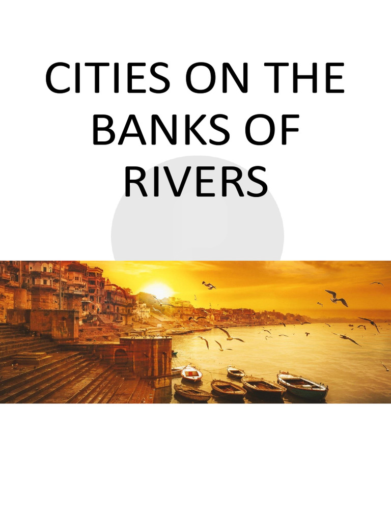 12 Cities on the Banks of Rivers | PDF