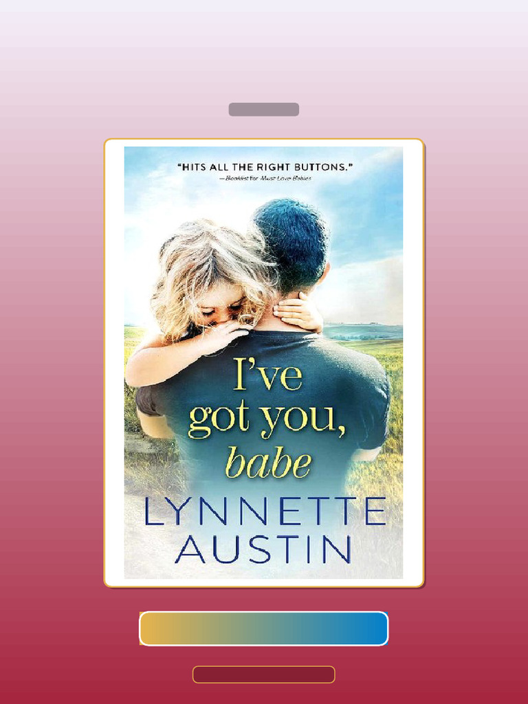 Test Bank for Ive Got You Babe Must Love Babies Lynnette Austin | PDF