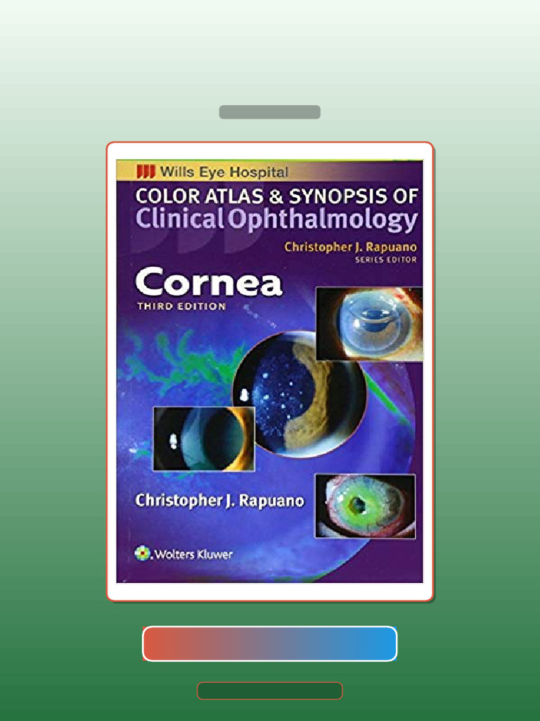 Cornea Color Atlas and Synopsis of Clinical Ophthalmology3rd Edition by ...