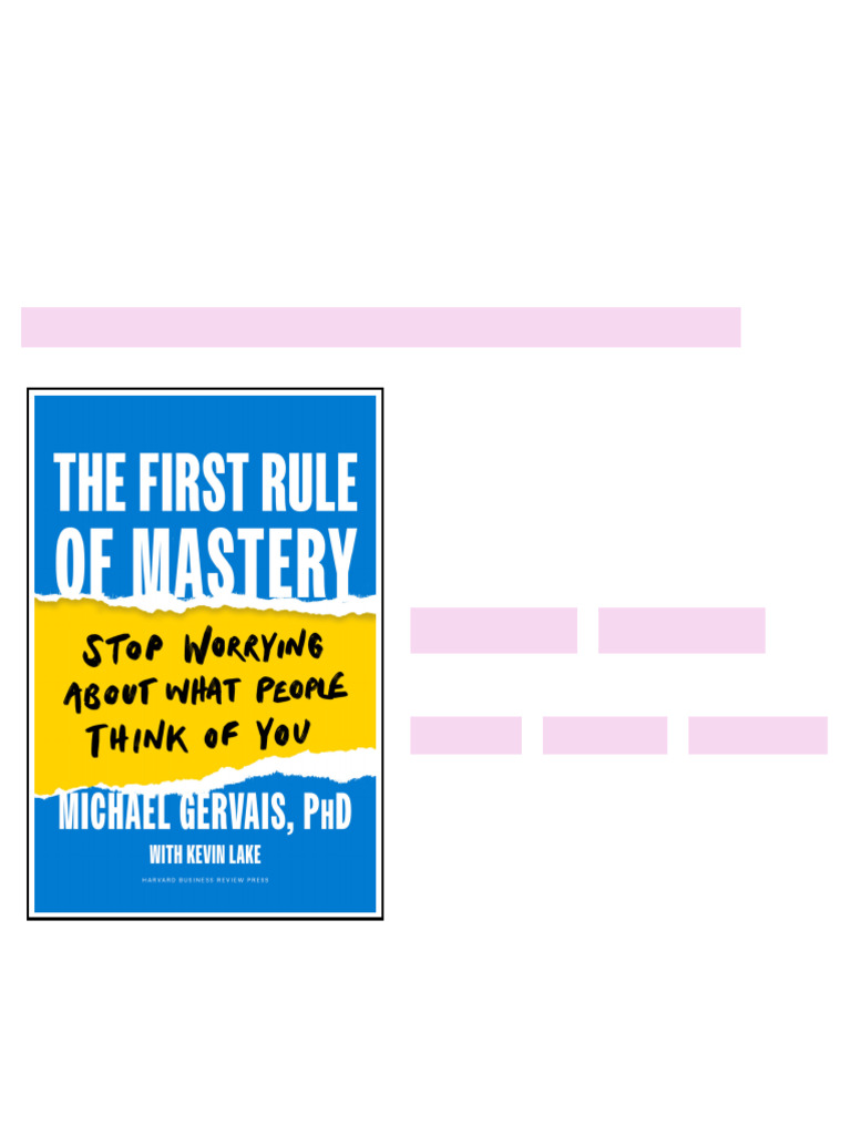 The First Rule of Mastery: Stop Worrying about What People Think of You ...
