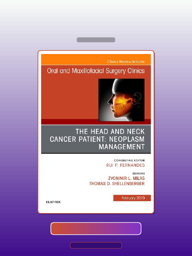 The Head and Neck Cancer Patient Perioperative Care and Assessment an ...