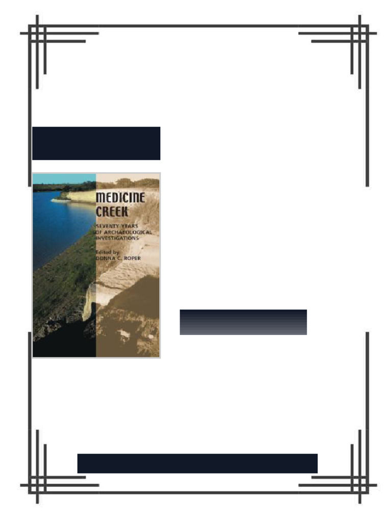 Medicine Creek Seventy Years of Archaeological Investigations 1st ...