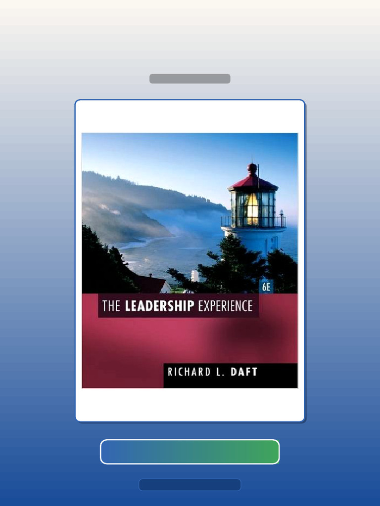 Test Bank for the Leadership Experience 6th Edition Richard Daft | PDF ...