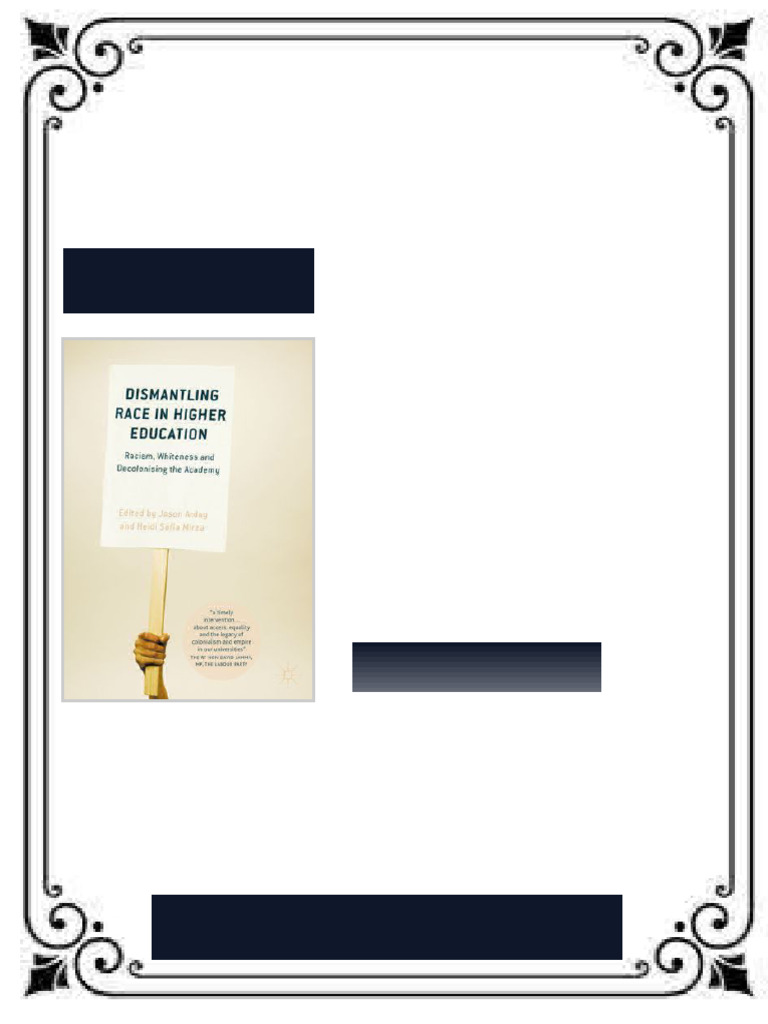 Dismantling Race in Higher Education: Racism, Whiteness and ...