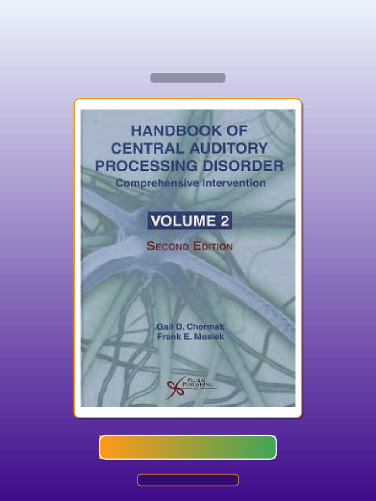 Handbook of Central Auditory Processing Disorder Comprehensive ...
