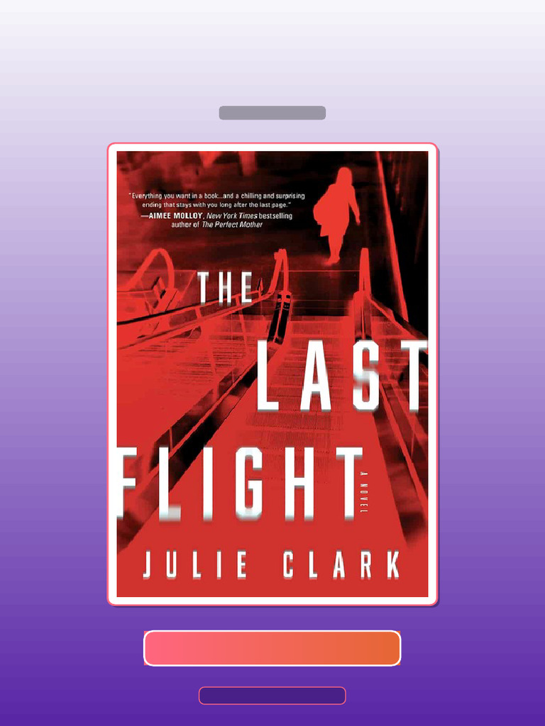 The Last Flight Julie Clark Julie Clark E-book Testbank Solutions | PDF ...