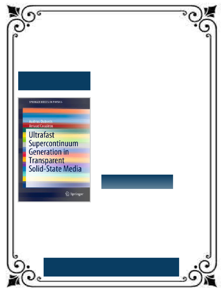 Ultrafast Supercontinuum Generation in Transparent Solid State Media ...