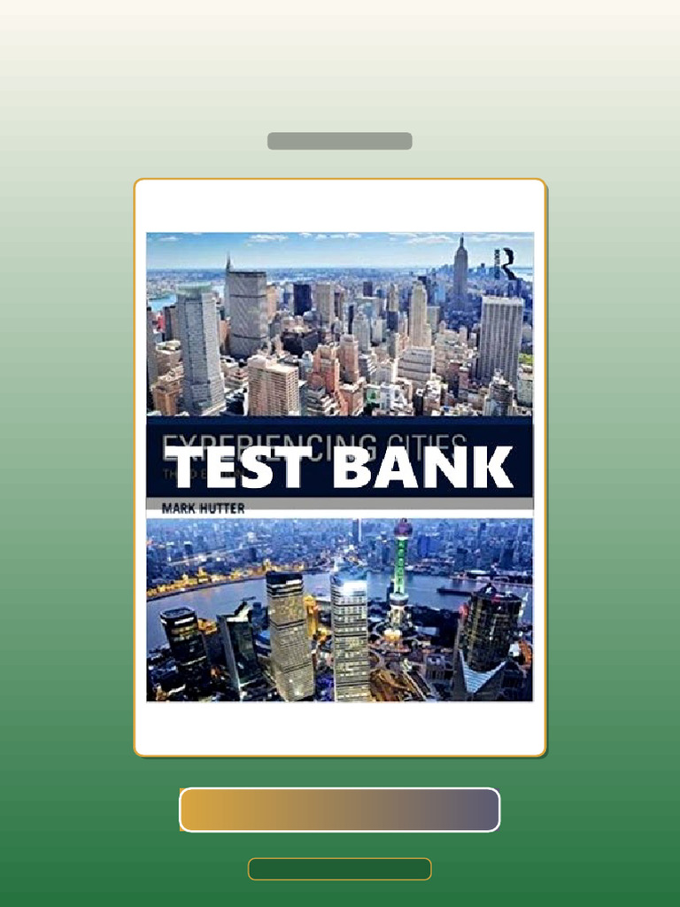 Test Bank for Experiencing Cities 3 Ed Hutter | PDF | Multiple Choice ...