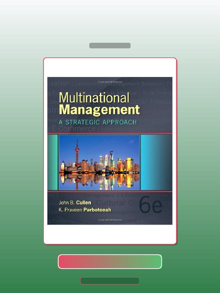 Multinational Management a Strategic Approach 6th Edition John Cullen E-book Testbank Solutions ...
