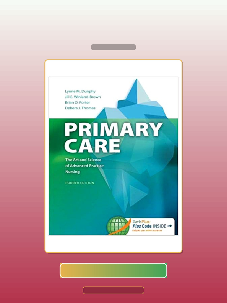 Primary Care Art and Science of Advanced Practice Nursing 4th Edition E ...