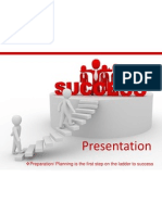 Presentation: Preparation/ Planning Is The First Step On The Ladder To Success