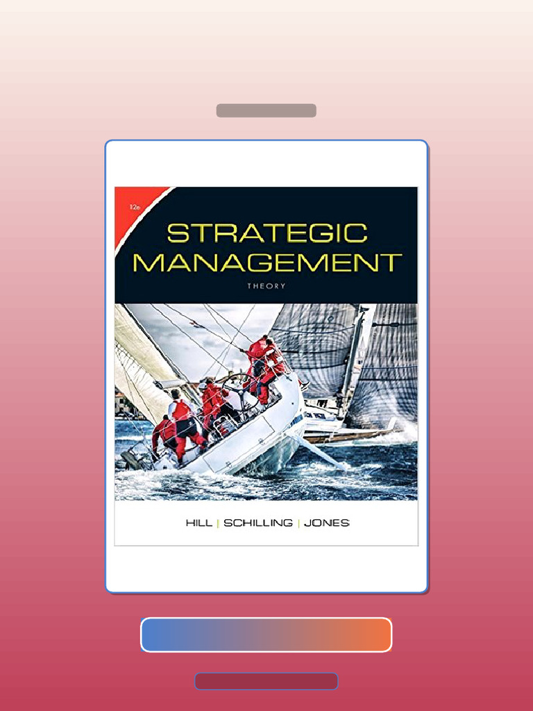 Strategic Management Theory an Integrated Approach 12th Edition Charles ...