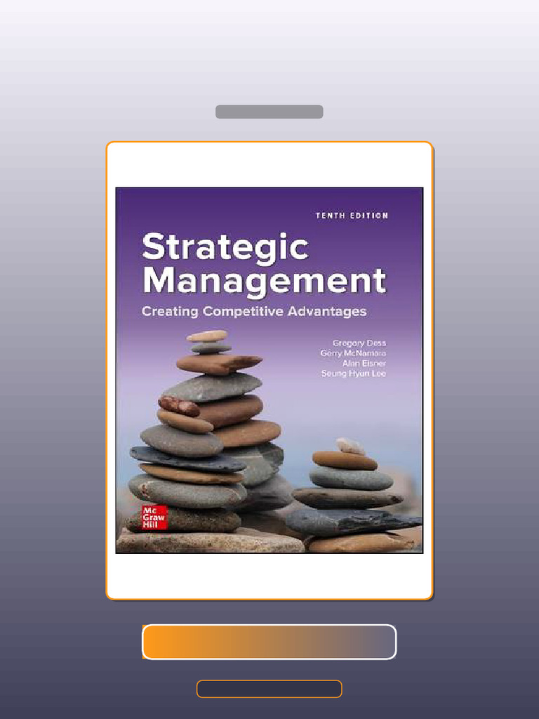 Strategic Management Creating Competitive Advantages 10th Edition E ...