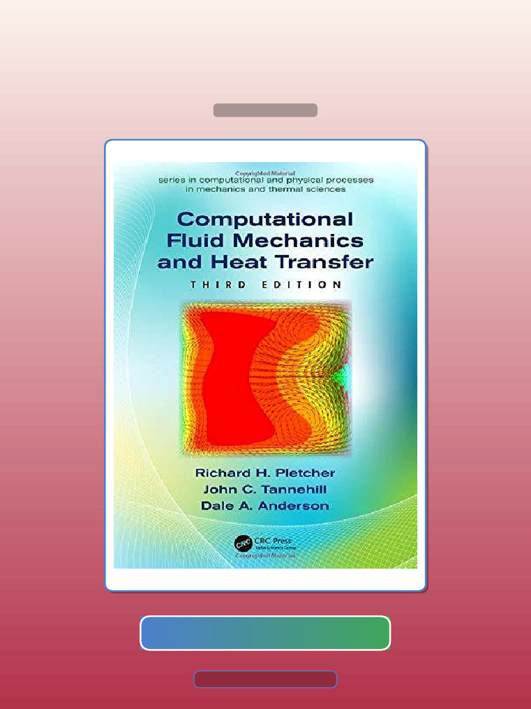 Computational Fluid Mechanics and Heat Transfer Series in Physical E ...