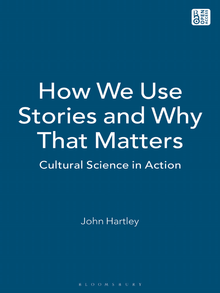 How We Use Stories and Why That Matters Cultural Science in Action ...