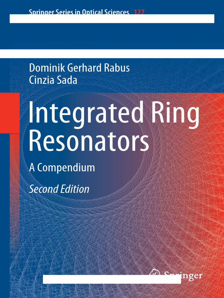 Integrated Ring Resonators Compendium | PDF | Optics | Physical Sciences