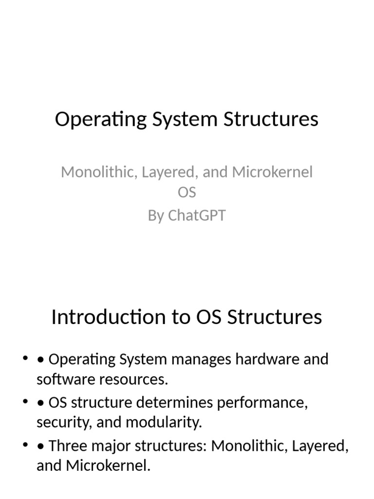 OS Structures: Monolithic, Layered, Microkernel | PDF