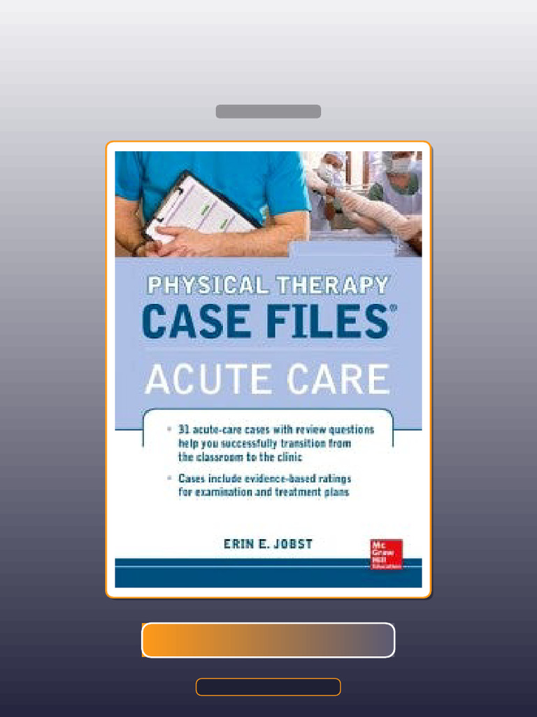 Physical Therapy Case Files Acute Care E-book Testbank Solutions | PDF ...