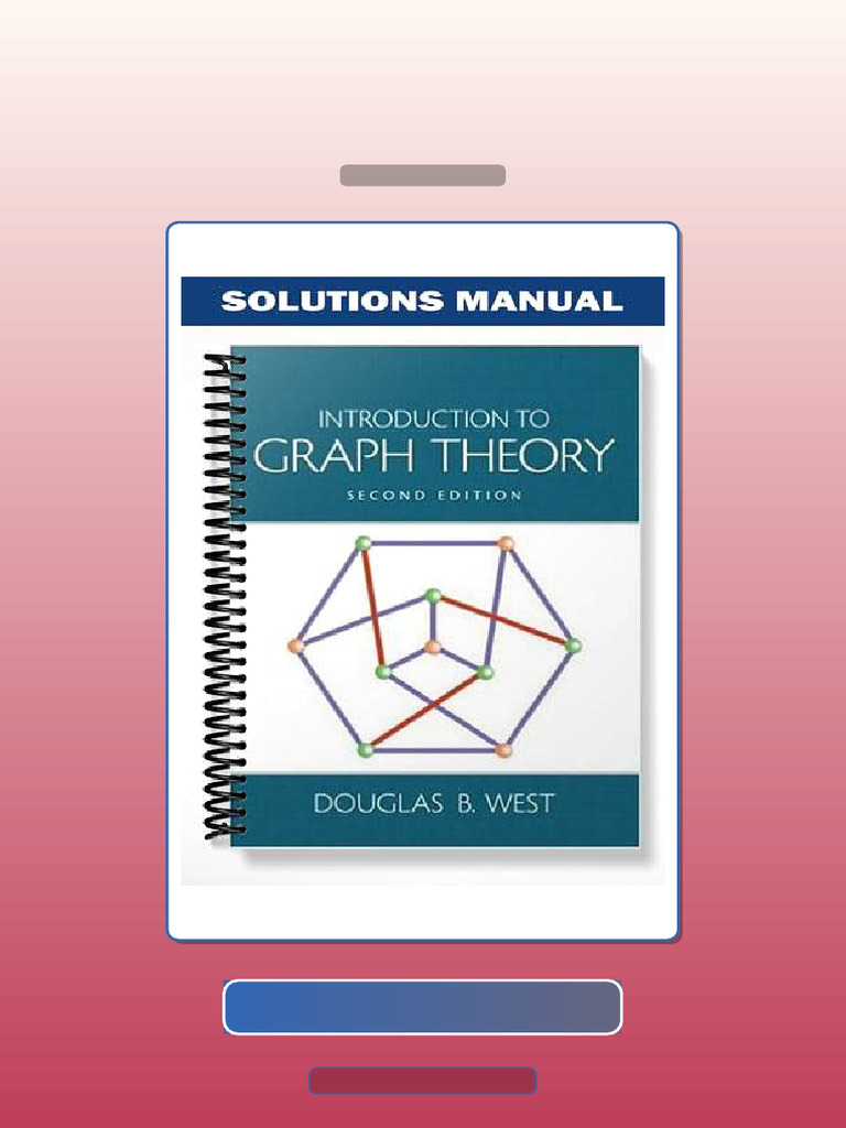 Introduction to Graph Theory 2nd Edition by West E-book Testbank ...
