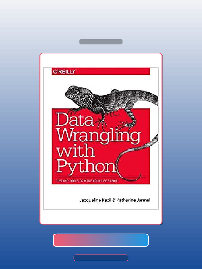 Test Bank for Data Wrangling With Python Tips and Tools to Make Your ...