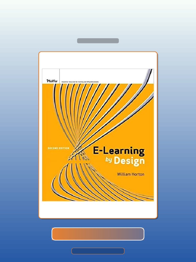 Test Bank for ELearning by Design 2nd Edition by William Horton | PDF ...