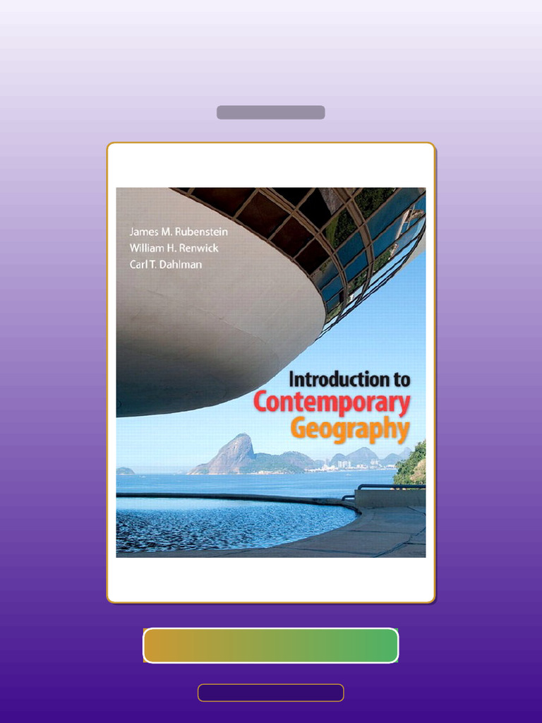 Introduction to Contemporary Geography James M Rubenstein William H