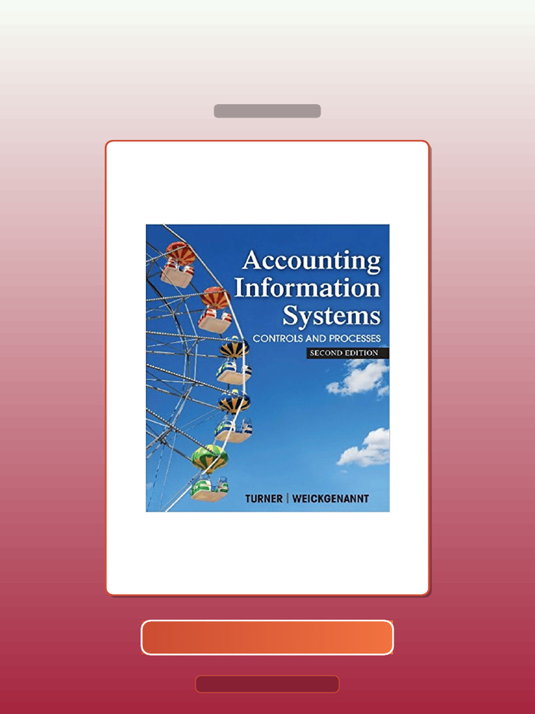 Accounting Information Systems the Processes and Control 2nd Edition by ...